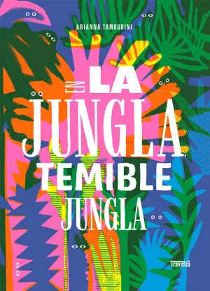 EN LA JUNGLA, TEMIBLE JUNGLA