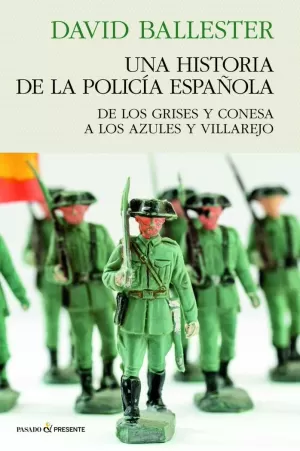 UNA HISTORIA DE POLICIA ESPAÑOLA
