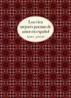 LOS CIEN MEJORES POEMAS DE AMOR EN ESPAÑOL